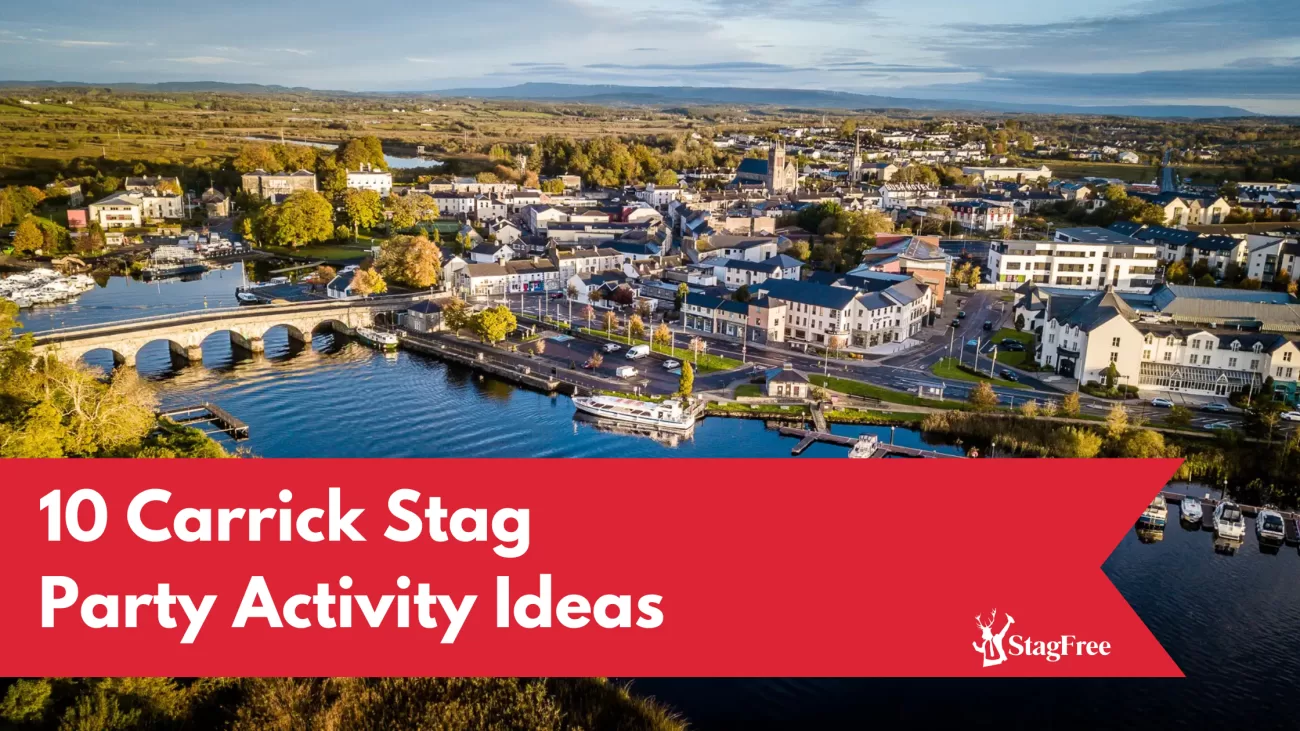 Carrick on Shannon Stag Party Activity
